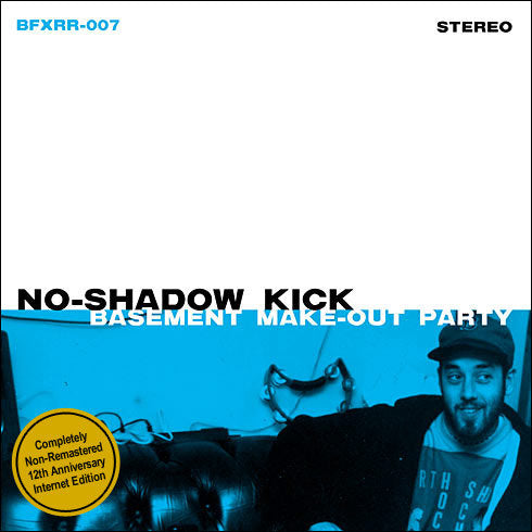 The No-Shadow Kick - Basement Make-Out Party (CD)