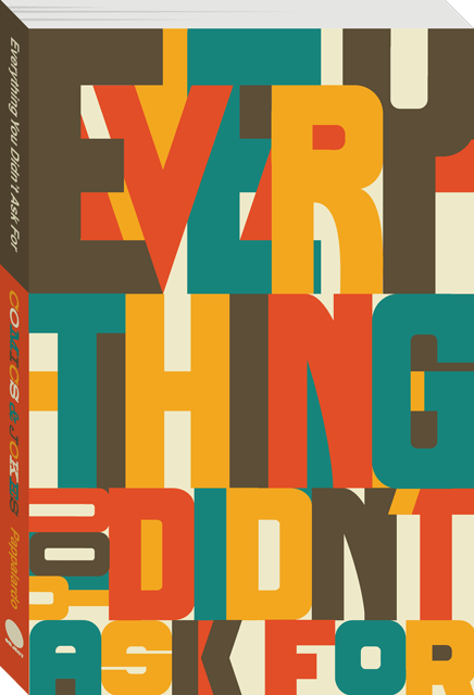 Everything You Didn't Ask For (paperback)