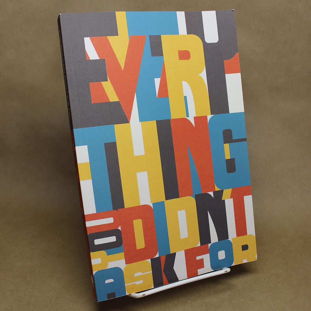 Everything You Didn't Ask For (paperback)